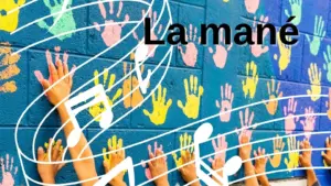 La cancion de niños «La mané»